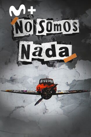 No somos nada