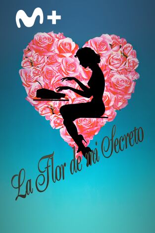 La flor de mi secreto