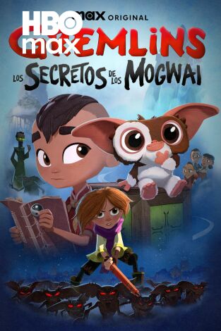 Gremlins: Los secretos de los Mogwai. T(T1). Gremlins: Los secretos de los Mogwai (T1)