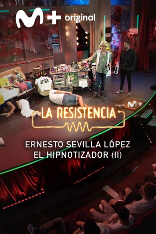 Lo + de los colaboradores. T(T7). Lo + de los... (T7): Ernesto Sevilla, el hipnotizador (II) 12.06.24