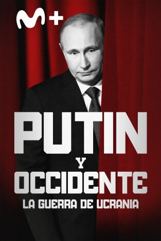 Putin y Occidente: la guerra de Ucrania. Putin y Occidente: la...: Impacto internacional