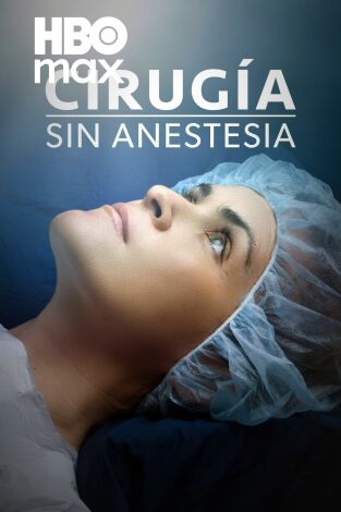 Cirugía sin anestesia. T(T1). Cirugía sin anestesia (T1)