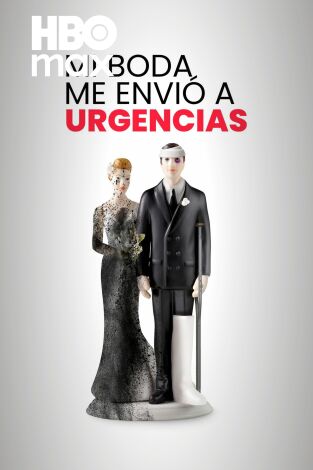 Mi boda me envió a urgencias. Mi boda me envió a urgencias 