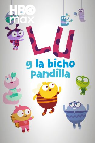 Lu y la bicho pandilla, Season 1. T(T1). Lu y la bicho pandilla, Season 1 (T1)