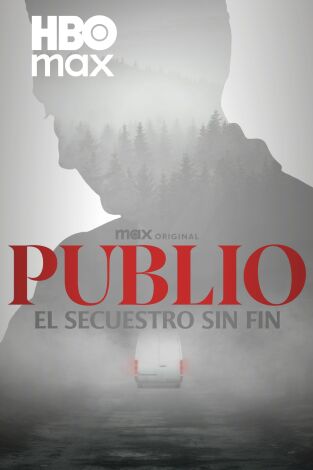 Publio. El secuestro sin fin. Publio. El secuestro sin fin 