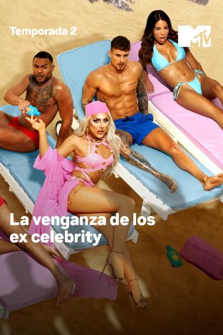 La venganza de los ex celebrity. T(T2). La venganza de... (T2): Sorpresa de famosos