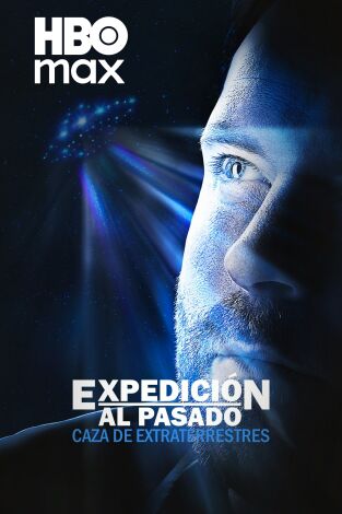 Expedición al pasado: caza de extraterrestres. T(T1). Expedición al pasado: caza de extraterrestres (T1)