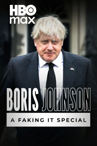 Boris Johnson: A Faking It Special