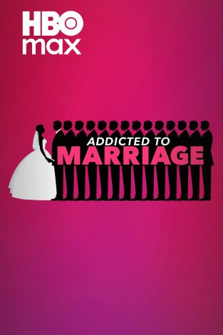 Adictas al matrimonio. Adictas al matrimonio 