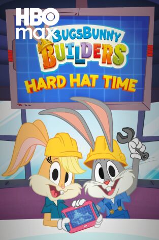 Bugs Bunny Builders: A ponerse el casco. T(T1). Bugs Bunny Builders: A ponerse el casco (T1)