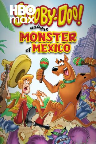 Scooby-Doo y el monstruo de México