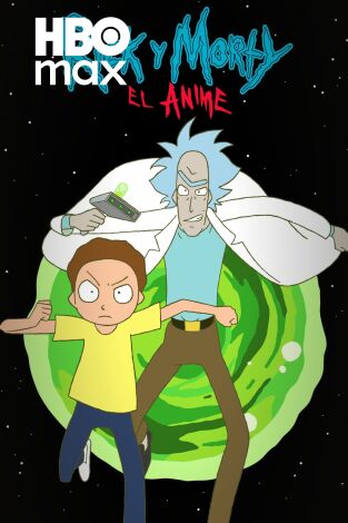 Rick y Morty: el anime. T(T1). Rick y Morty: el anime (T1)