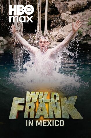 Wild Frank México. Wild Frank México 