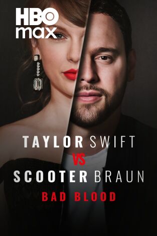 Taylor Swift vs Scooter Braun: Bad Blood. Taylor Swift vs Scooter Braun: Bad Blood 