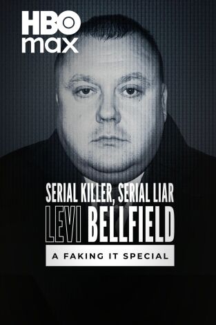 Serial Killer, Serial Liar Levi Bellfield: A Faking It Special