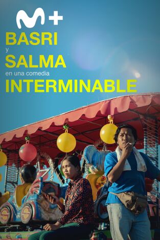 Basri y Salma en una comedia interminable