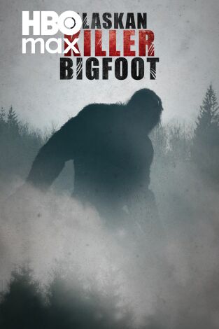 Bigfoot, asesino en Alaska. T(T1). Bigfoot, asesino en Alaska (T1)
