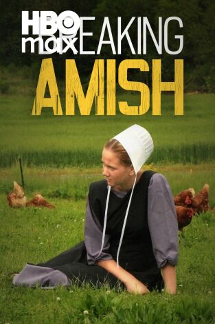 Amish: rompiendo las reglas. T(T2). Amish: rompiendo las reglas (T2)