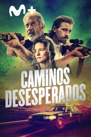 Caminos desesperados