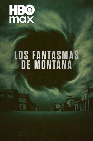 Los fantasmas de Montana. T(T1). Los fantasmas de Montana (T1)