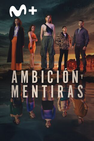 Ambición y mentiras