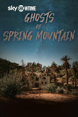 The Ghosts of Spring Mountain