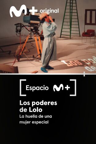 Espacio M+. T(T1). Espacio M+ (T1): Los poderes de Lolo. La huella de una mujer especial