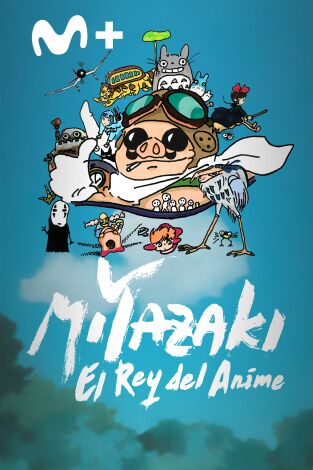 Miyazaki: el rey del anime