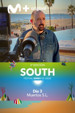 Festival South Series de Cádiz. T(T1). Festival South... (T1): Ep.3 Día 3 - Muertos SL