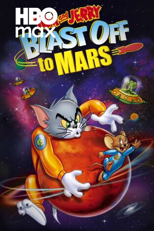Tom and Jerry: ¡Rumbo a Marte!