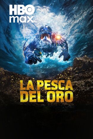 La pesca del oro. T(T1). La pesca del oro (T1)