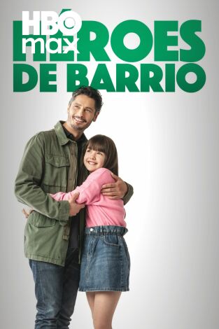 Héroes de barrio