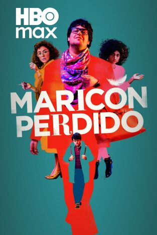 Maricón Perdido. T(T1). Maricón Perdido (T1)