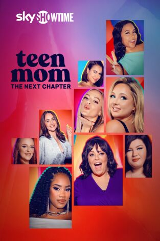 Teen Mom: The Next Chapter. T(T1). Teen Mom: The Next Chapter (T1)