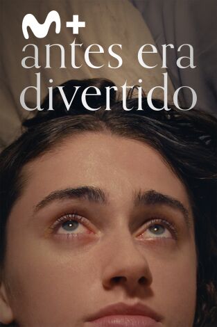 Antes era divertido