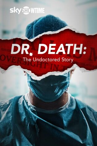Dr. Muerte: La historia no contada. T(T1). Dr. Muerte: La historia no contada (T1)