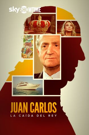 Juan Carlos: La caída del rey