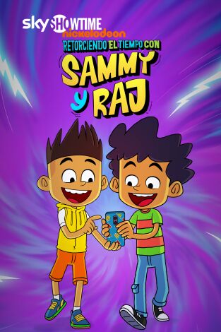 Retorciendo el tiempo con Sammy y Raj. T(T1). Retorciendo el tiempo con Sammy y Raj (T1)