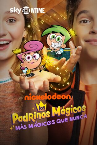 Los padrinos mágicos: Más mágicos que nunca