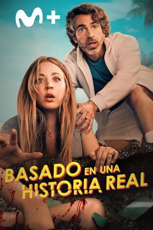 Basado en una historia real. T(T2). Basado en una historia real (T2)