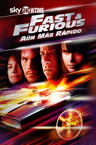 Fast & Furious: Aún más rápido (A todo gas 4)