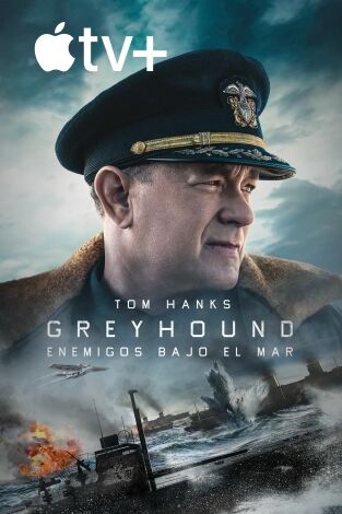 Greyhound: Enemigos bajo el mar