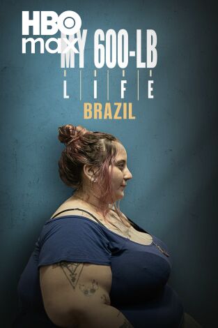 Mi vida con 300 kilos: Brasil