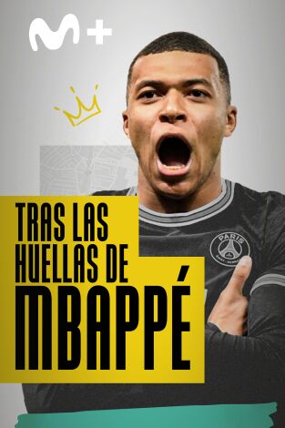 Tras las huellas de Mbappé