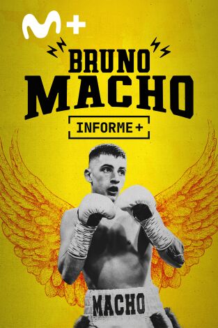 Informe Plus+. Bruno Macho. Yo tengo un ángel