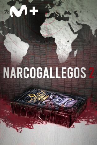 Narcogallegos 2. Narcogallegos 2 