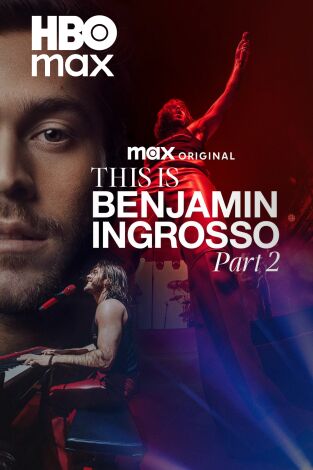 Con todos ustedes, Benjamin Ingrosso (Parte II)