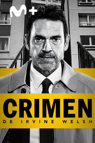 Crimen, de Irvine Welsh. T(T1). Crimen, de Irvine Welsh (T1)