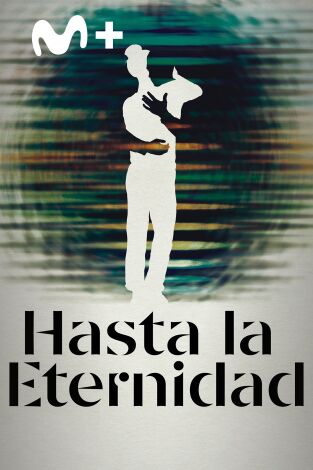 Hasta la eternidad