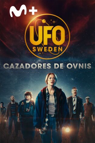 UFO Sweden: cazadores de ovnis